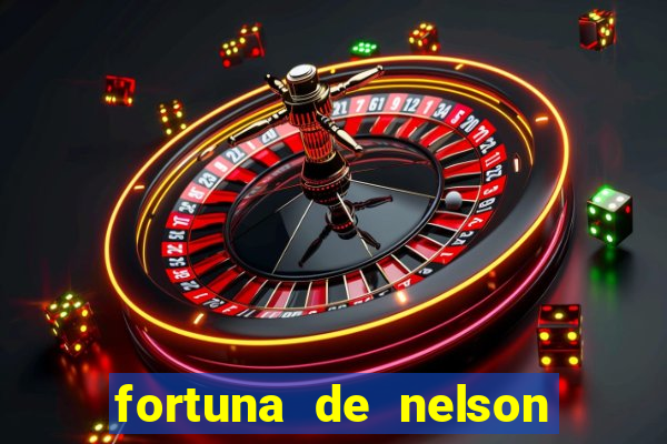 fortuna de nelson wilians advogados